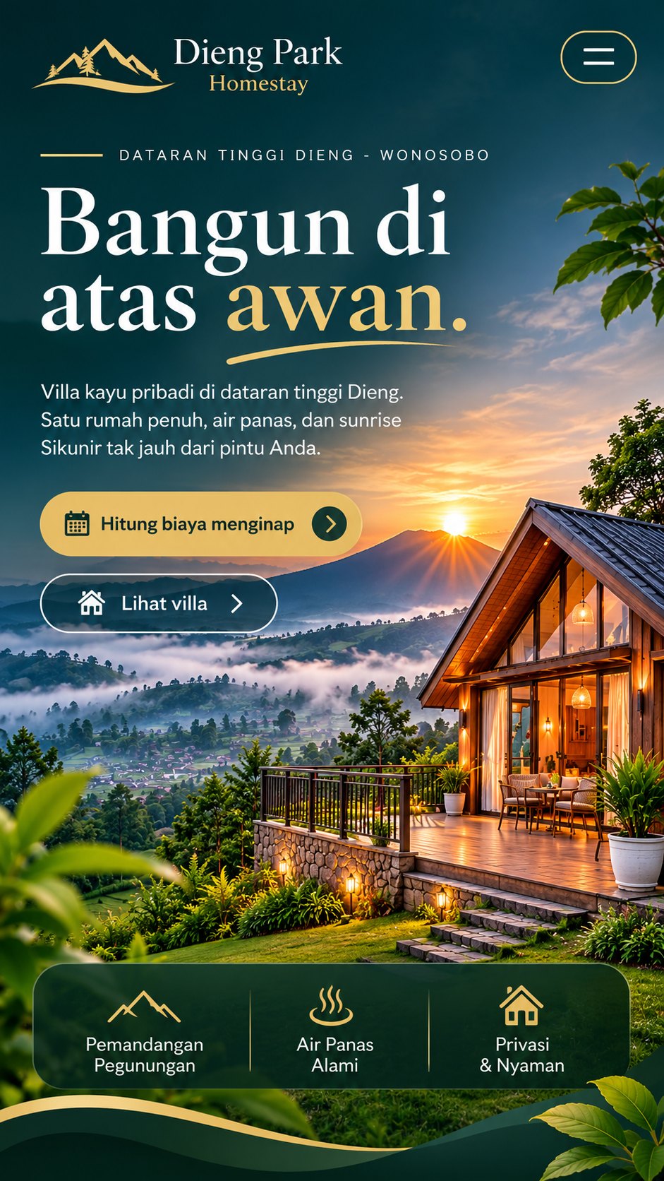 Dieng Park Homestay. Bangun di atas awan. Villa kayu pribadi di dataran tinggi Dieng dengan satu rumah penuh, air panas, dan sunrise Sikunir.
